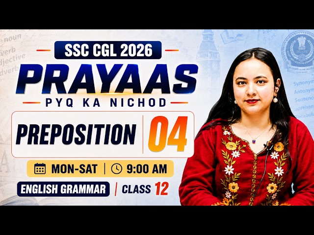 PRAYAAS SSC CGL 2026 | English Grammar Class- 12🔥 | Arsh Ma’am | Daily 9 AM