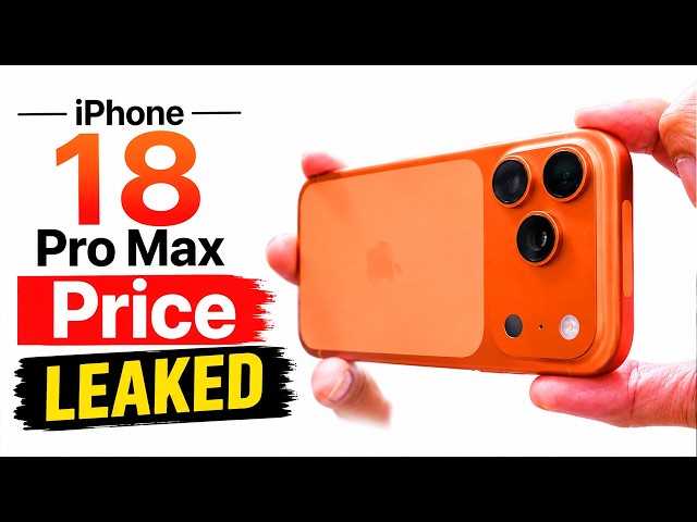 iPhone 18 Pro Max Price LEAKED — Apple’s Biggest Price Trap?