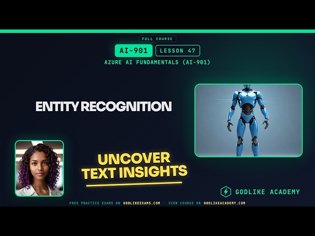AI-901 Azure AI Fundamentals · Lesson 47: Extract Key Text Data Fast