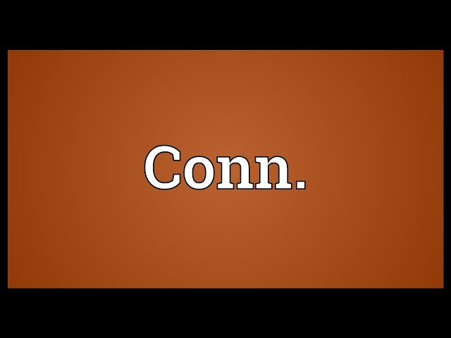 Conn. Meaning