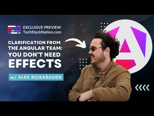 Clarification from the Angular Team: You Don't Need Effects 🚫 w/ Alex Rickabaugh