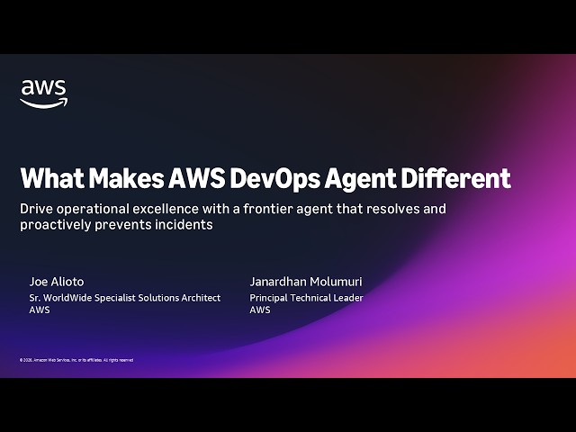 What Makes AWS DevOps Agent Different - April 2026