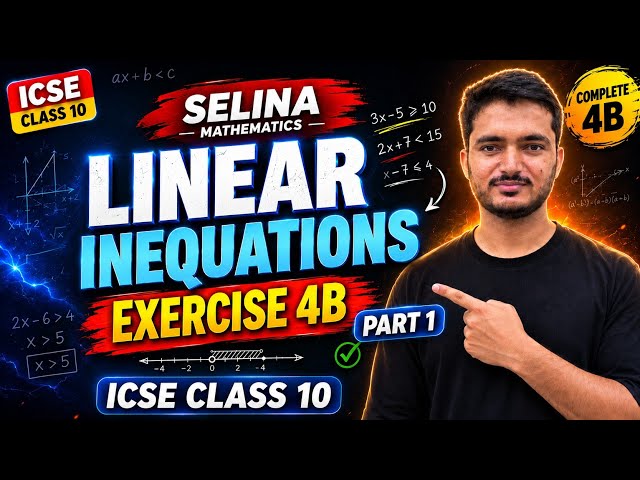 Linear Inequations | Exercise 4B | Part - 1 | Que. 1 - 7 | ICSE Class 10 Selina Maths | Board Exa...