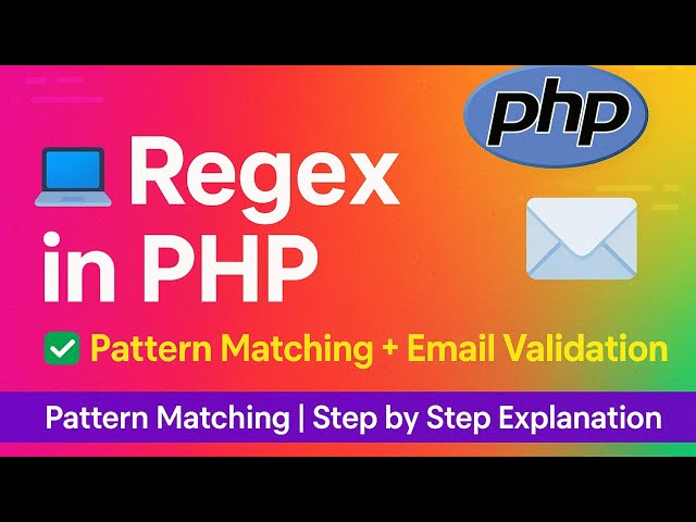 Regular Expressions in PHP | Pattern Matching & Email Validation Explained Step by Step