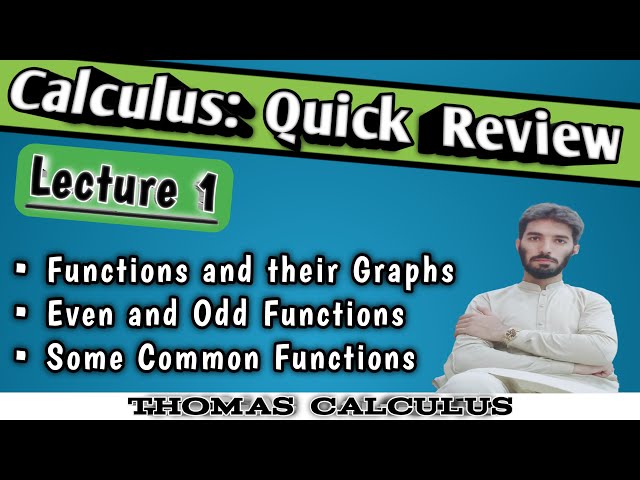 Functions in Math | Graph of a Function | Even and Odd Functions | Thomas Calculus || Lecture 1