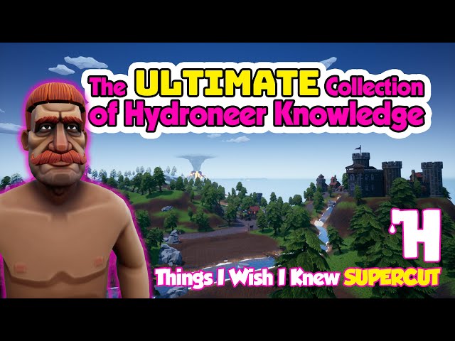 The ULTIMATE Hydroneer Handbook | Hydroneer Tips & Tricks Supercut