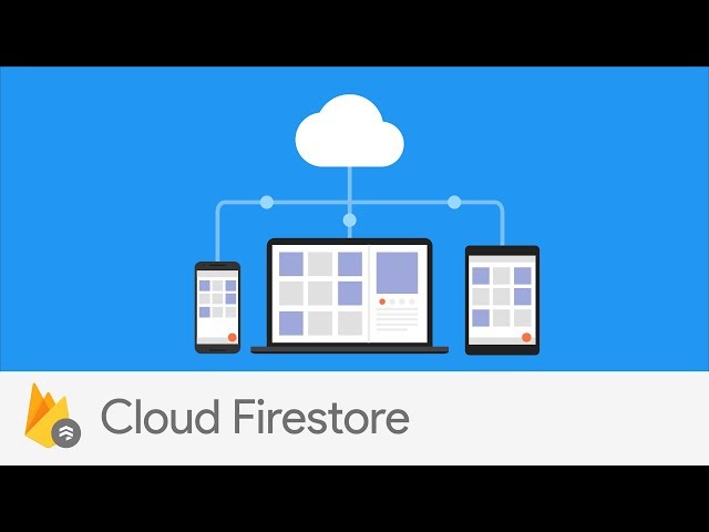 Introducing Cloud Firestore