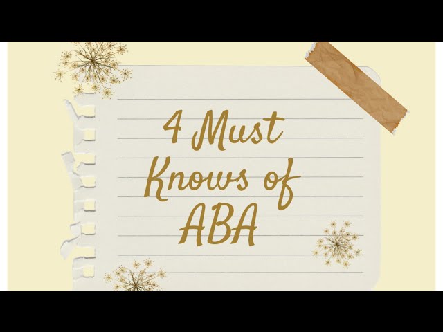 4 Must Knows of ABA