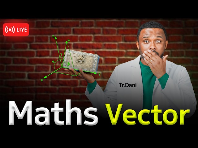 Vector  Maths live class with Teacher Dani