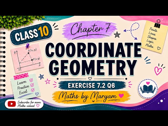 Coordinate Geometry | Class 10 | Exercise 7.2 Q8 | NCERT Maths | Maths by Maryam