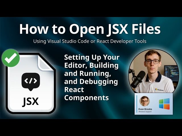 How to Open JSX Files (Visual Studio Code or React Developer Tools)