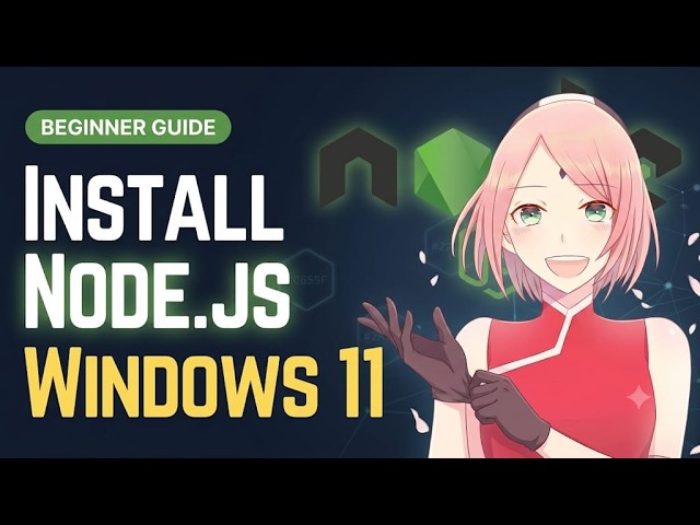 How to Install Node.js on Windows 11 (2026 Beginner Guide)