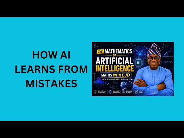 17. How AI Learns From Mistakes