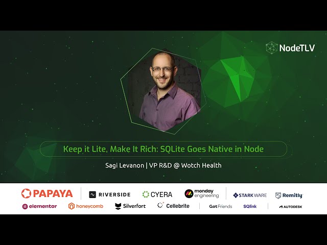 Sagi Levanon @ NodeTLV '25 | Keep it Lite, Make It Rich: SQLite Goes Native in Node