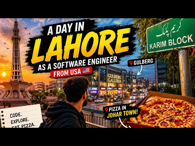 A Day in Lahore as a Software Engineer from the USA 🇺🇸🇵🇰