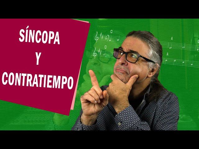 SÍNCOPA, CONTRATIEMPO y otras cosas! 😜🎼