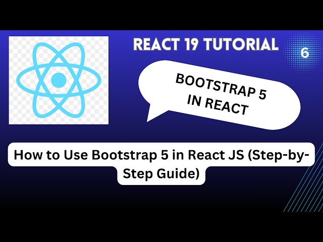 How to Use Bootstrap 5 in React JS (Step-by-Step Guide)