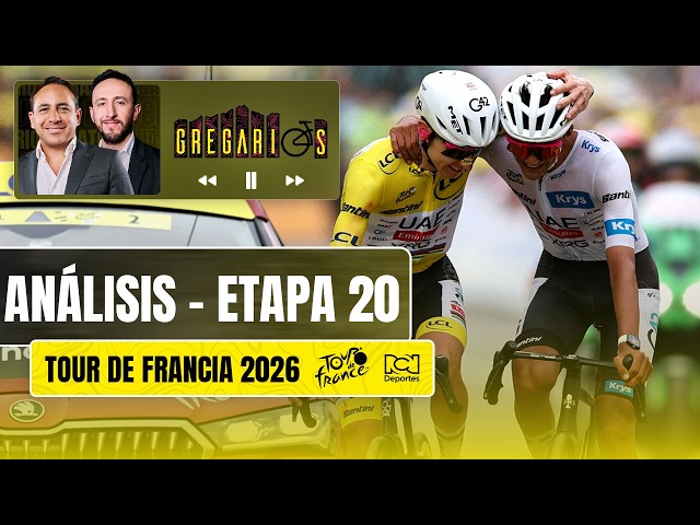🔴EN VIVO🔴Gregarios - Etapa 20: Tour de Francia 2026 - con Mario Sabato y Juan Charry