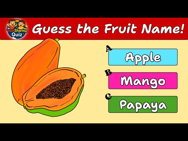 See the Picture & Guess the Right Fruit Name 🍎 | Fruit Quiz for Kids @YuviSharmaQuiz_tv25 
