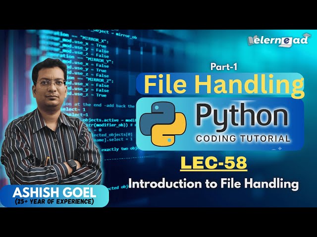 Lec58 | Introduction to File Handling in Python | Part-1 | Python basics for beginner| #filehandling