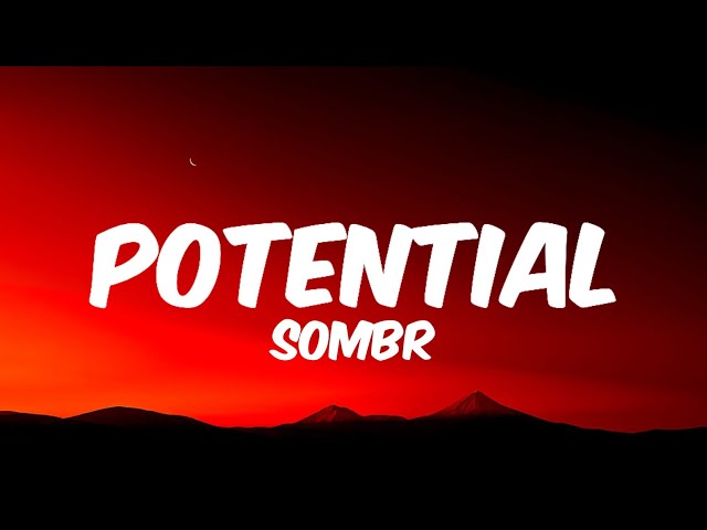 Sombr - POTENTIAL (Lyrics)