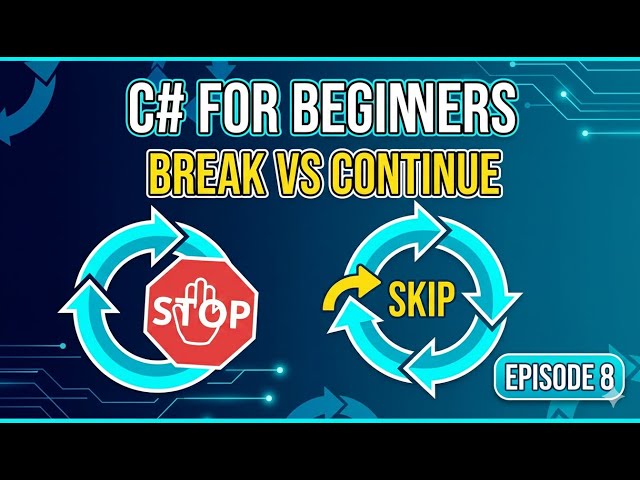 Break and Continue in C# Loops – Control Flow Explained Simply