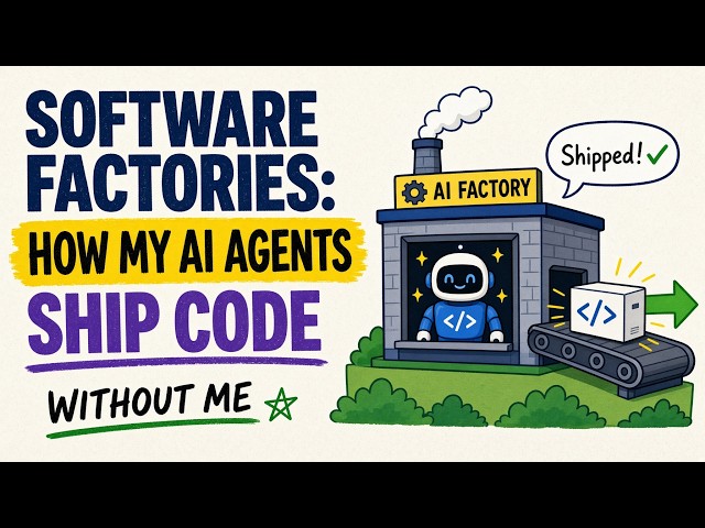 Software Factories: How My AI Agents Ship Code Without Me