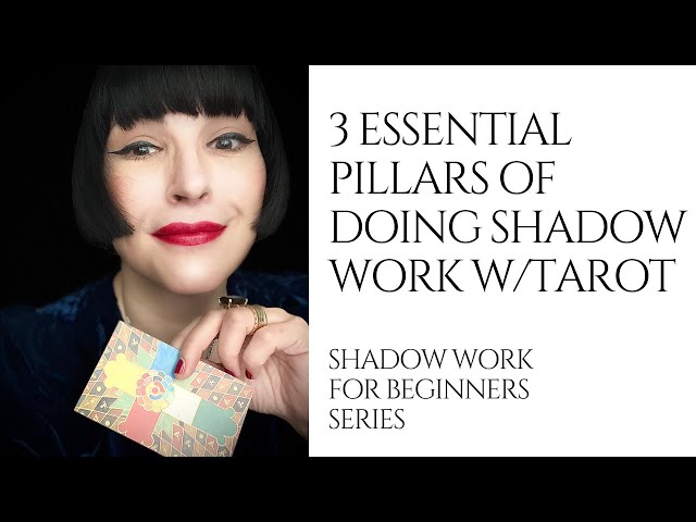 Lesson 3 Essential Pillars of How to Do Shadow Work with Tarot! Shadow Work & Tarot Series.