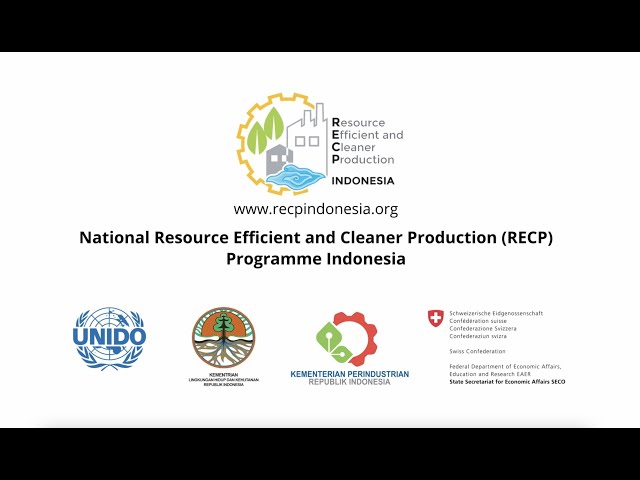 National Resource Efficient and Cleaner Production (RECP) Programme Indonesia