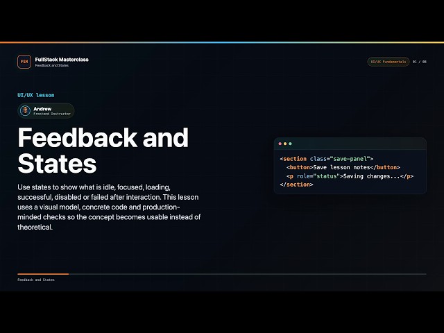 Feedback and States Explained | FullStack Masterclass UI/UX Fundamentals Course