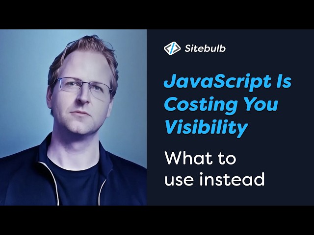 Why JavaScript Is Costing You Visibility And What To Use Instead - with Jono Alderson