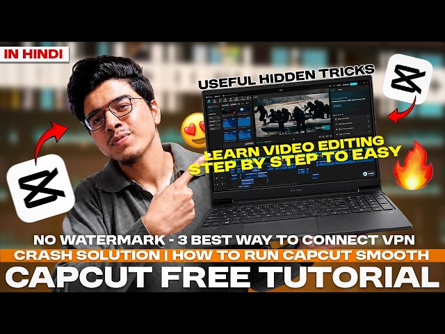 Capcut Video Editing Free Tutorial | No Watermark | Best 3 ways to Connect VPN | Crash Solution