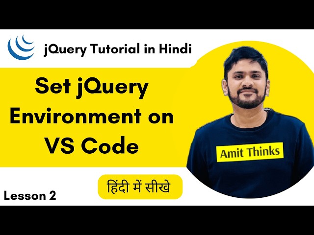 2. How to run jQuery on VS Code in Hindi | Run jQuery program|jQuery Tutorial in Hindi | Amit Thinks