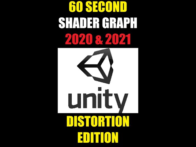 60 SECOND Shader Graph Unity: 2020 & 2021 DISTORTION EFFECT!