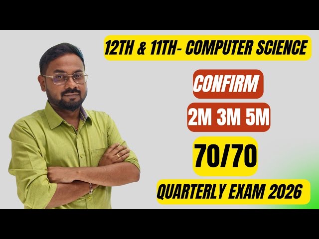 12th & 11th Computer science | very important 2m 3m 5m  | Confirm 70/70 | quarterly Exam 2026