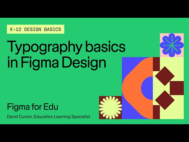 Figma Design for K-12: Typography basics