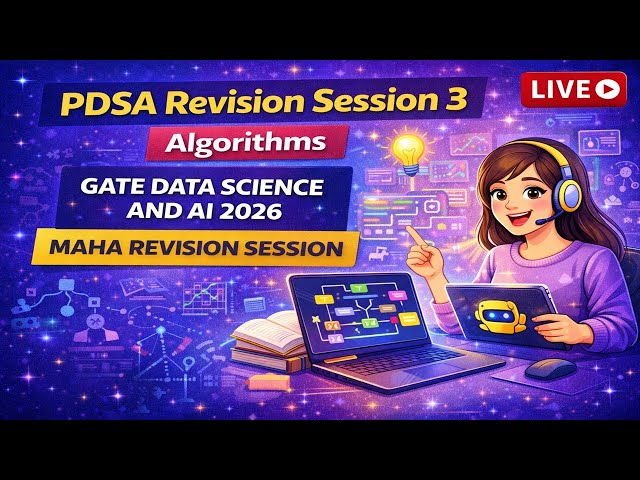 PDSA Revision Session 3 | Algorithms | GATE Data Science and AI 2026 Maha Revision Session