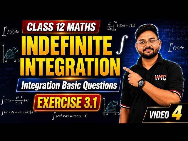 Integration class 12 maths | Indefinite Integration Class 12 Maths | Exercise 3.1 | Video 4  