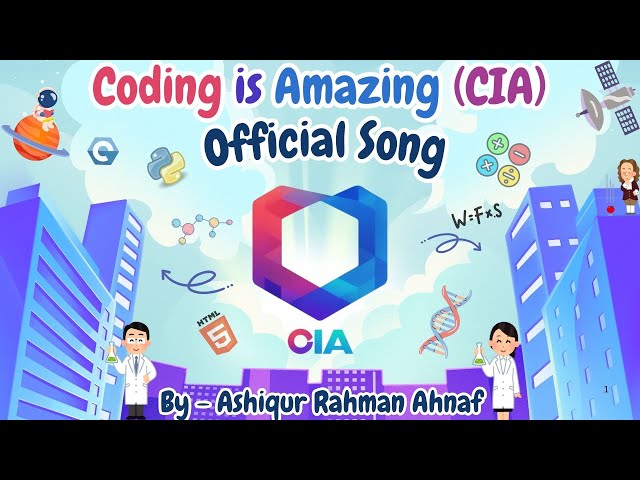 Coding is Amazing (CIA) – The Song That Inspires Young Minds!