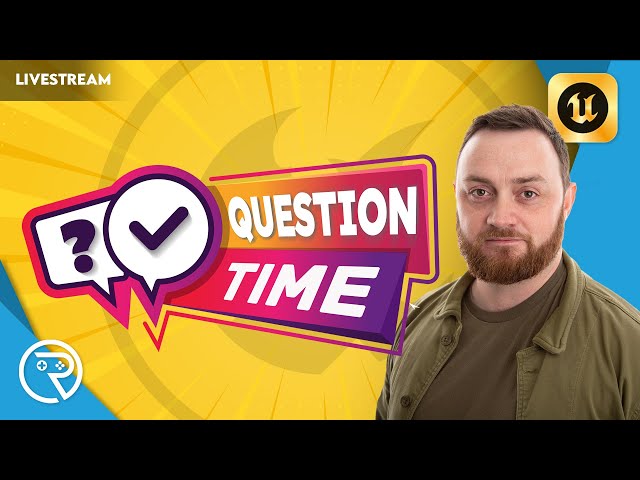 LIVE Unreal Engine Q&A | Blueprints, AI, Multiplayer & Game Development