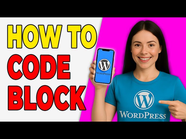 How To Use The Code Block In WordPress (Code Display 2026)
