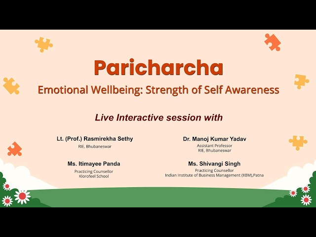 MANODARPAN:  Paricharcha:  Emotional Well being: Strength of Self Awareness