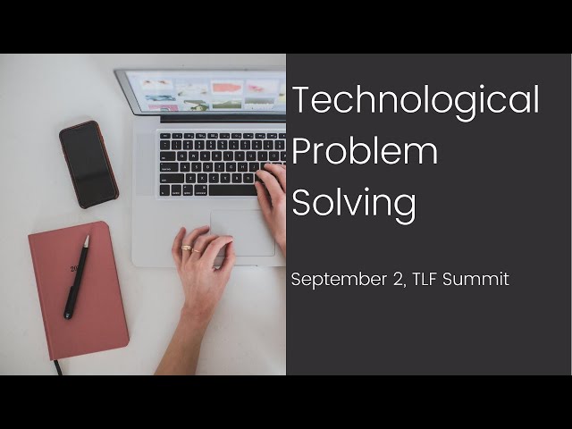 Technology Problem Solving
