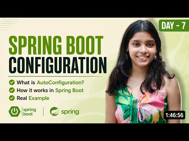 Spring Boot Auto Configuration Explained in Simple Words | @SpringBootApplication | Day 7