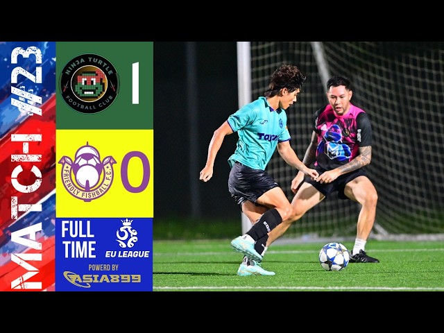 EU LEAGUE SEASON 4 | MATCH #23 NINJA TURTLE FC 1:0 FISHBALL FC #football #soccer#sports
