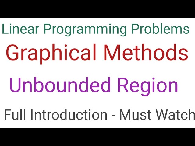 Linear Programming Problems Using Graphical Methods || Unbounded Region || Very Simple Way ||