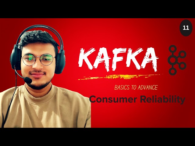 Kafka Consumer Reliability Explained with Real Examples | Apache Kafka Tutorial