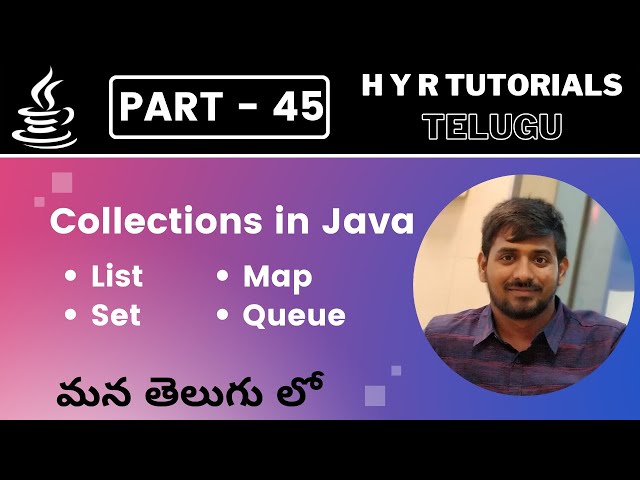 P45 - Collections Overview in Java | Collections | Core Java | Java Programming |