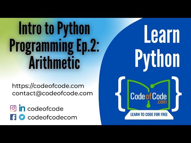 Learn Python | Chapter 02: Intro to Python Programming Ep.2: Arithmetic | CodeOfCode