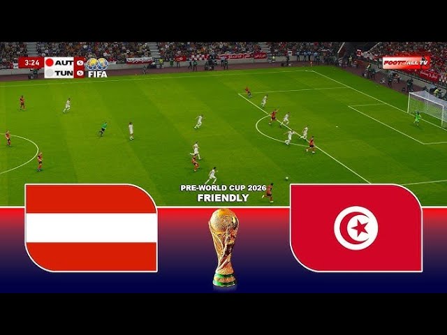 Austria vs Tunisia LIVE | International Friendly Match 2026 | Live Football Watch Along ⚽